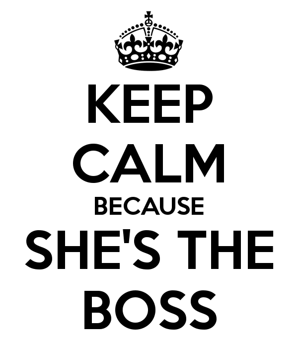 keep-calm-because-she-s-the-boss-4